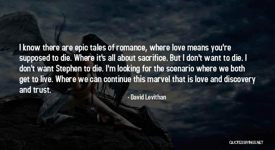 Love Is All About Sacrifice Quotes By David Levithan