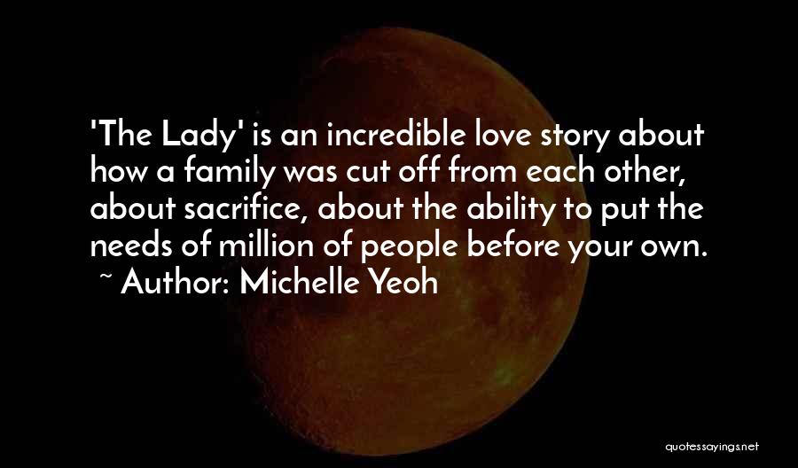 Love Is All About Sacrifice Quotes By Michelle Yeoh