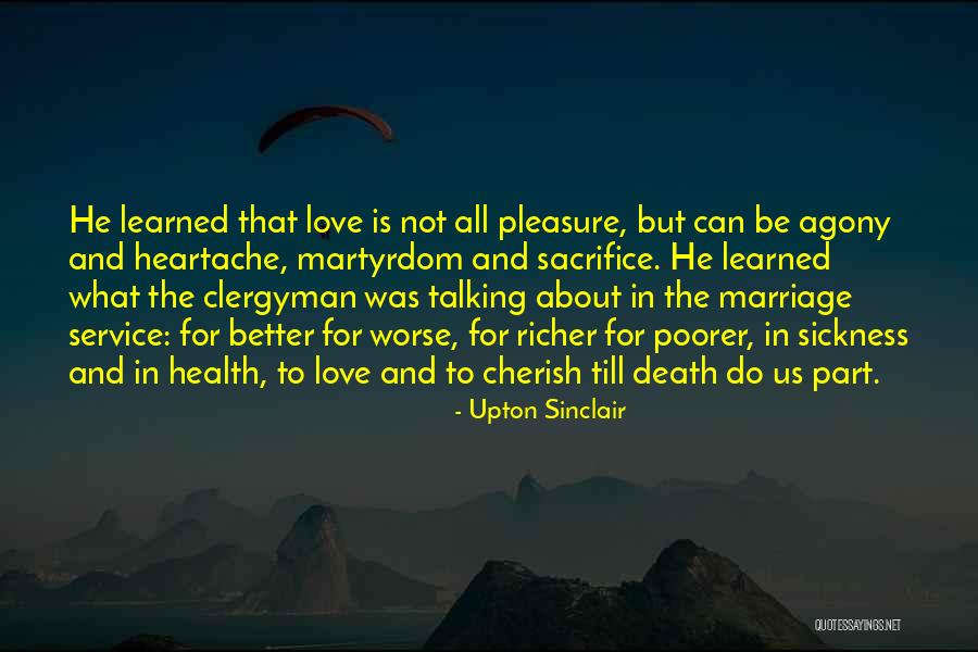 Love Is All About Sacrifice Quotes By Upton Sinclair