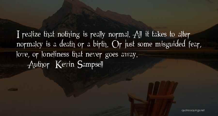 Love Is All Or Nothing Quotes By Kevin Sampsell