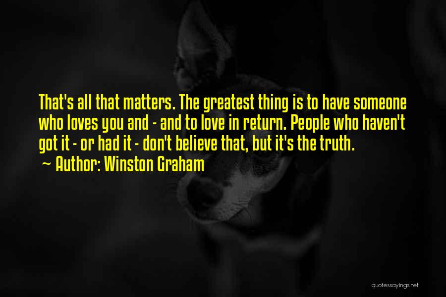 Love Is All That Matters Quotes By Winston Graham