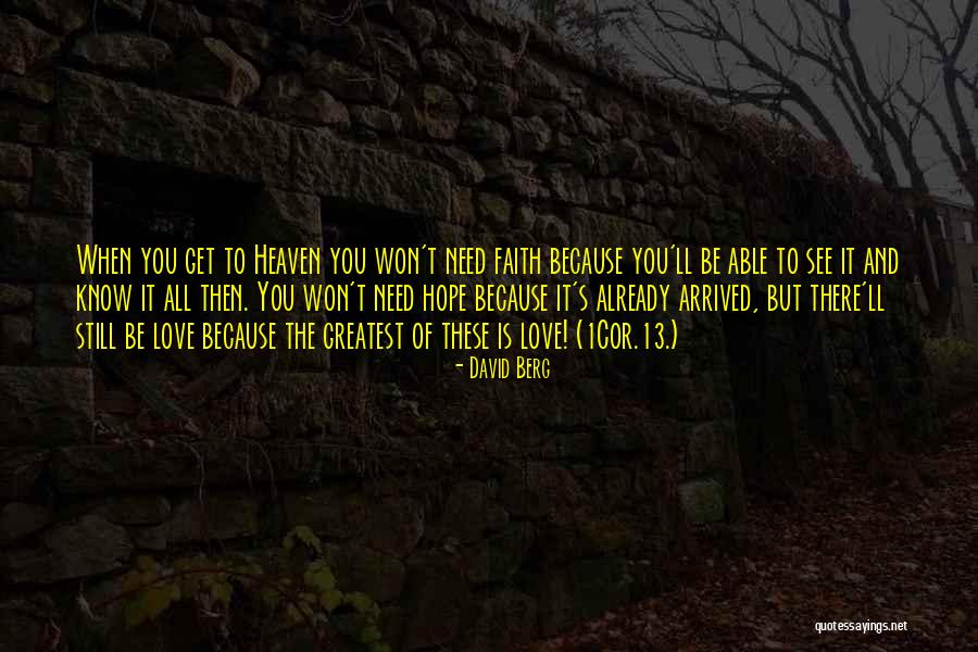 Love Is All You Need Quotes By David Berg Love Is All You Need Quotes By David Berg