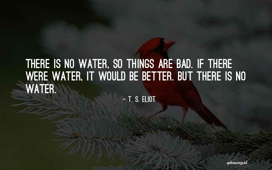Love Is Bad Quotes By T. S. Eliot Love Is Bad Quotes By T. S. Eliot