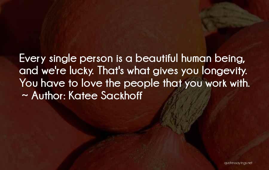 Love Is Beautiful With You Quotes By Katee Sackhoff