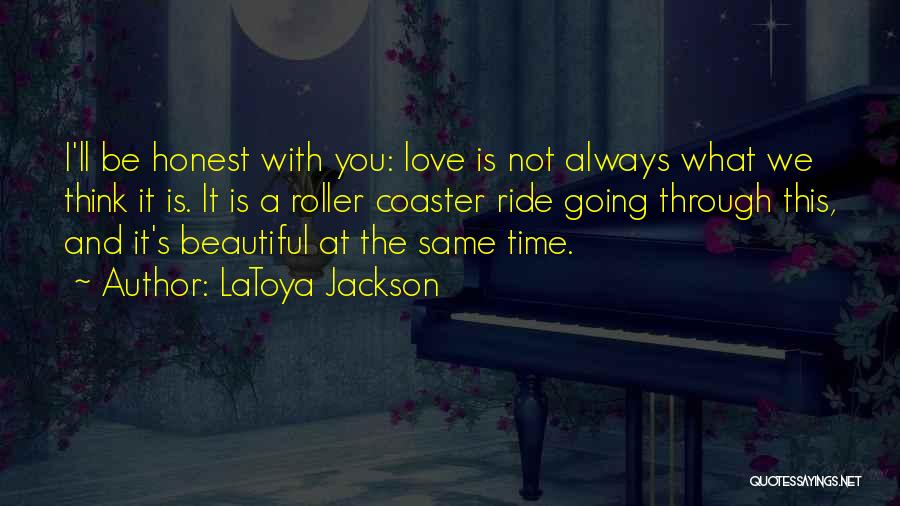 Love Is Beautiful With You Quotes By LaToya Jackson