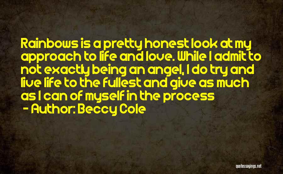 Love Is Being Honest Quotes By Beccy Cole