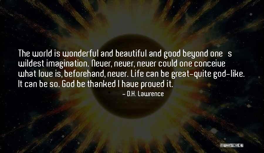 Love Is Beyond Quotes By D.H. Lawrence Love Is Beyond Quotes By D.H. Lawrence