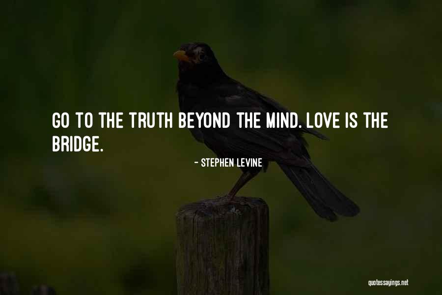 Love Is Beyond Quotes By Stephen Levine Love Is Beyond Quotes By Stephen Levine