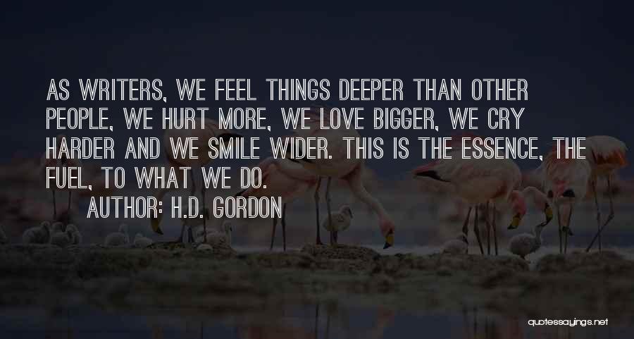 Love Is Bigger Quotes By H.D. Gordon