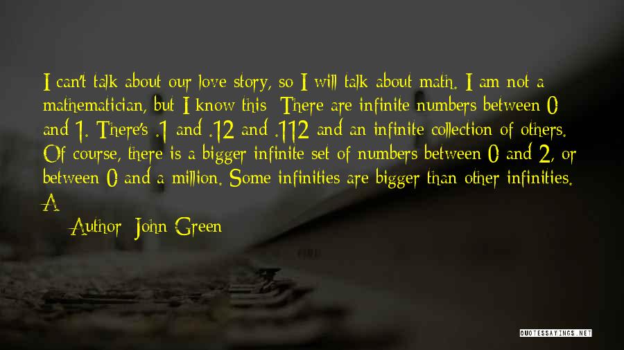 Love Is Bigger Quotes By John Green