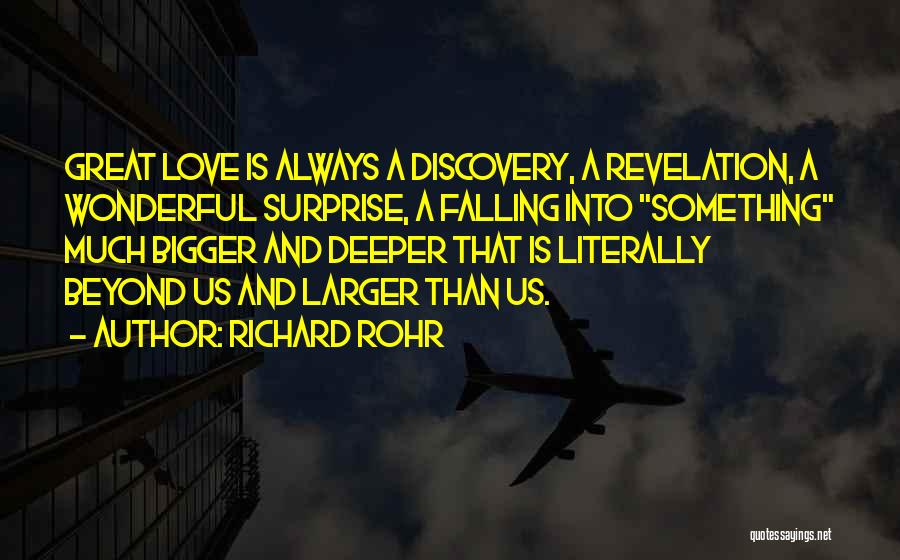 Love Is Bigger Quotes By Richard Rohr