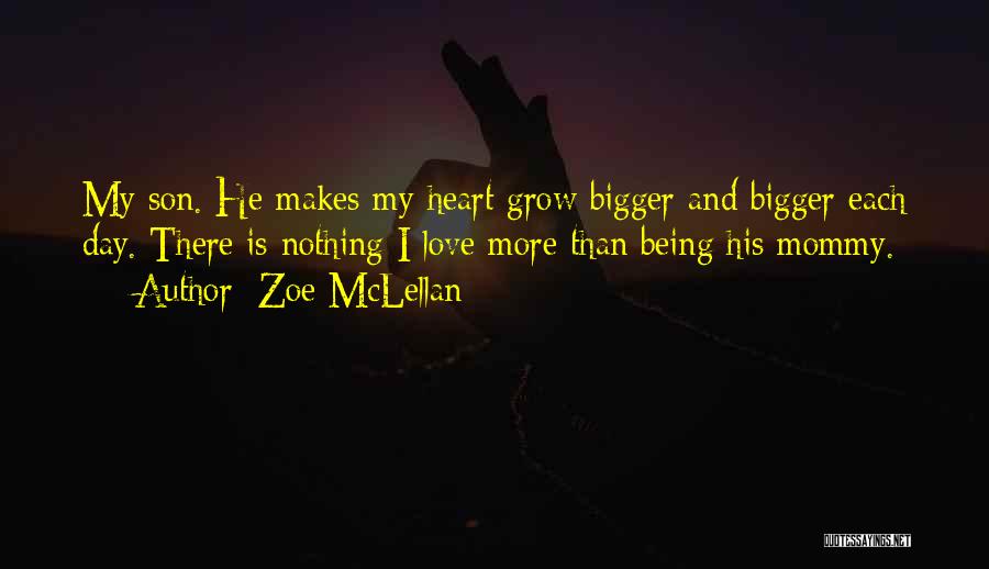 Love Is Bigger Quotes By Zoe McLellan