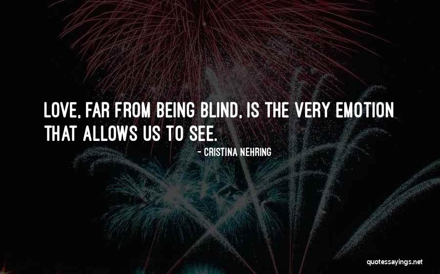 Love Is Blind Quotes By Cristina Nehring