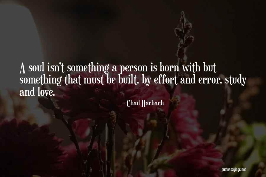 Love Is Built Quotes By Chad Harbach Love Is Built Quotes By Chad Harbach
