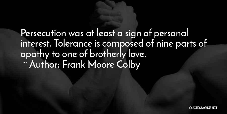 Love Is Composed Quotes By Frank Moore Colby