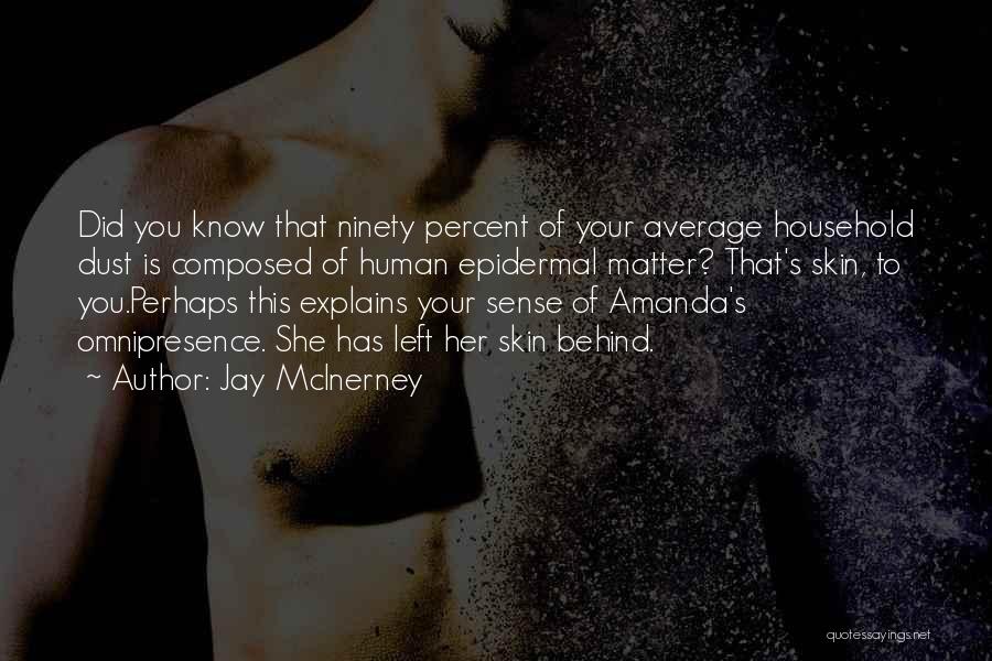 Love Is Composed Quotes By Jay McInerney