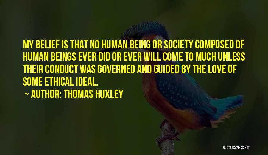 Love Is Composed Quotes By Thomas Huxley