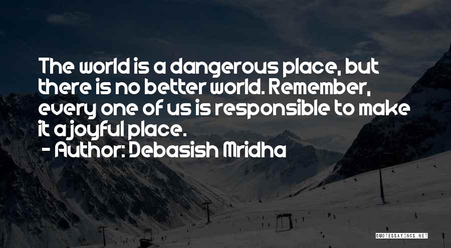 Love Is Dangerous Quotes By Debasish Mridha