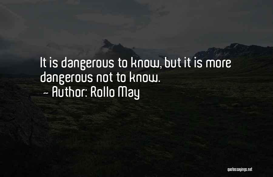 Love Is Dangerous Quotes By Rollo May