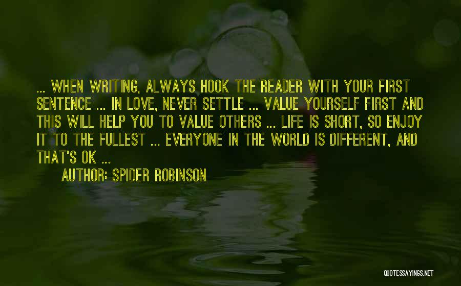 Love Is Different For Everyone Quotes By Spider Robinson