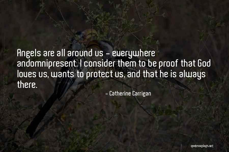 Love Is Everywhere Quotes By Catherine Carrigan