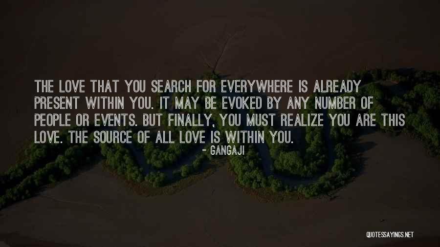 Love Is Everywhere Quotes By Gangaji