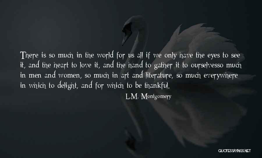 Love Is Everywhere Quotes By L.M. Montgomery