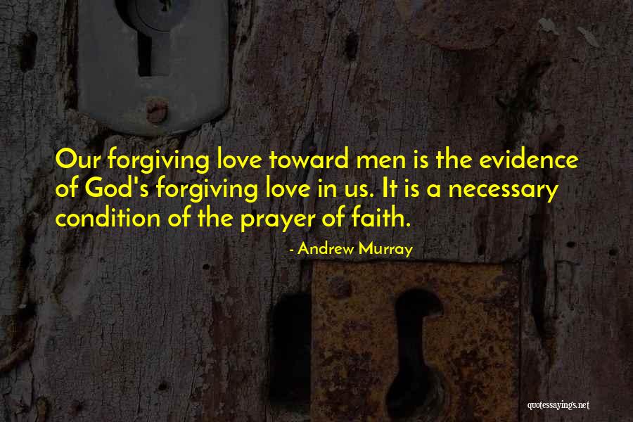 Love Is Forgiving Quotes By Andrew Murray Love Is Forgiving Quotes By Andrew Murray