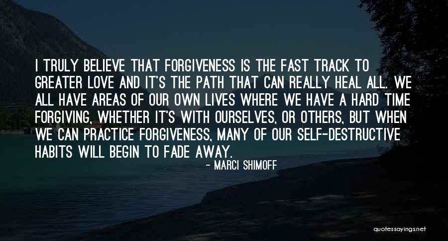 Love Is Forgiving Quotes By Marci Shimoff Love Is Forgiving Quotes By Marci Shimoff