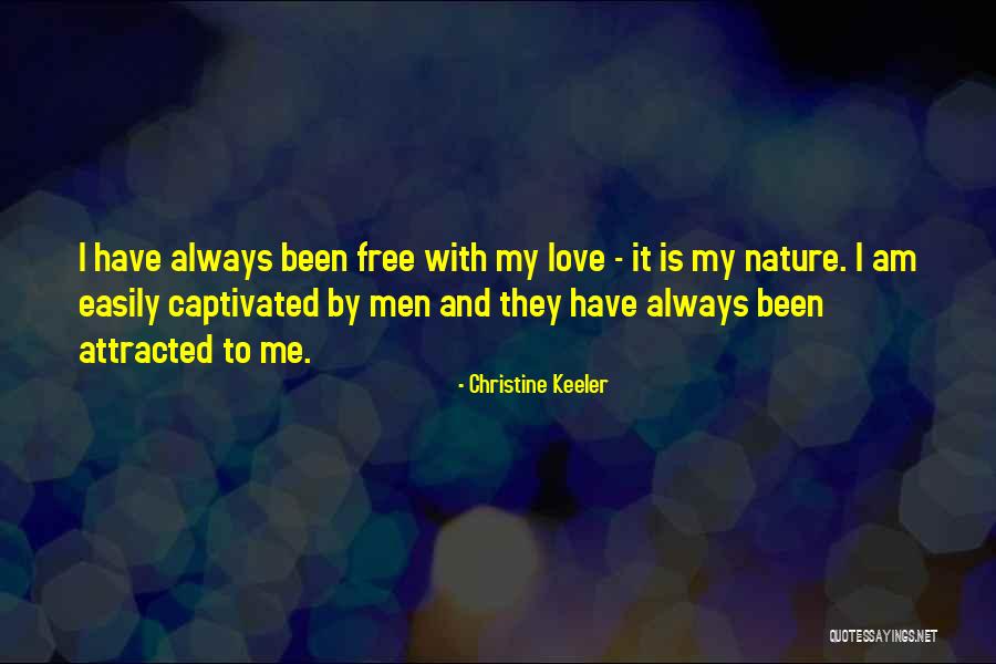 Love Is Free Quotes By Christine Keeler Love Is Free Quotes By Christine Keeler