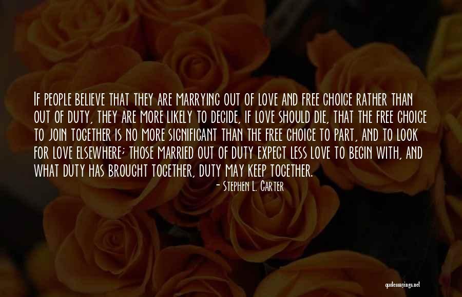 Love Is Free Quotes By Stephen L. Carter Love Is Free Quotes By Stephen L. Carter