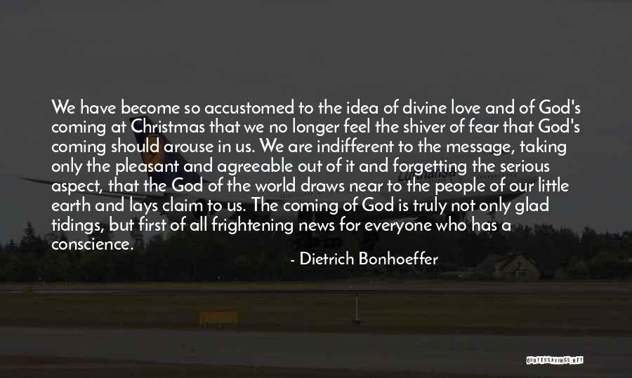 Love Is Frightening Quotes By Dietrich Bonhoeffer