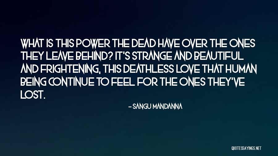 Love Is Frightening Quotes By Sangu Mandanna