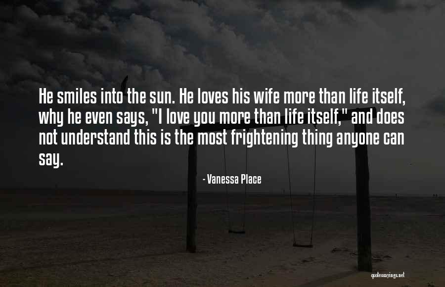 Love Is Frightening Quotes By Vanessa Place