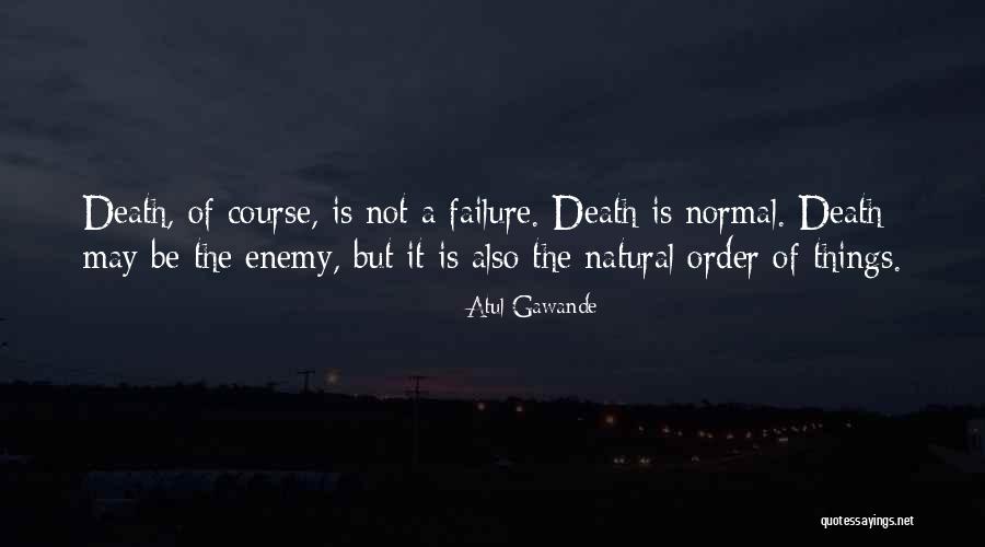 Love Is Genderless Quotes By Atul Gawande Love Is Genderless Quotes By Atul Gawande