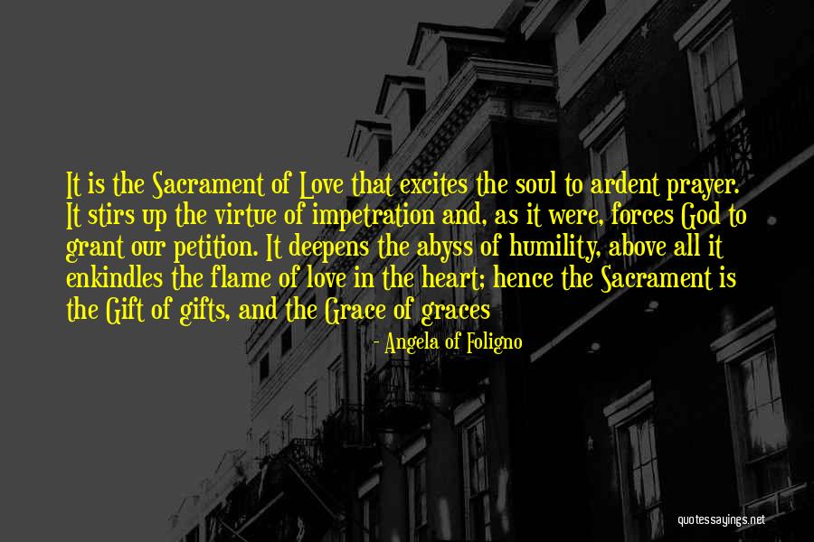 Love Is Gift Of God Quotes By Angela Of Foligno Love Is Gift Of God Quotes By Angela Of Foligno