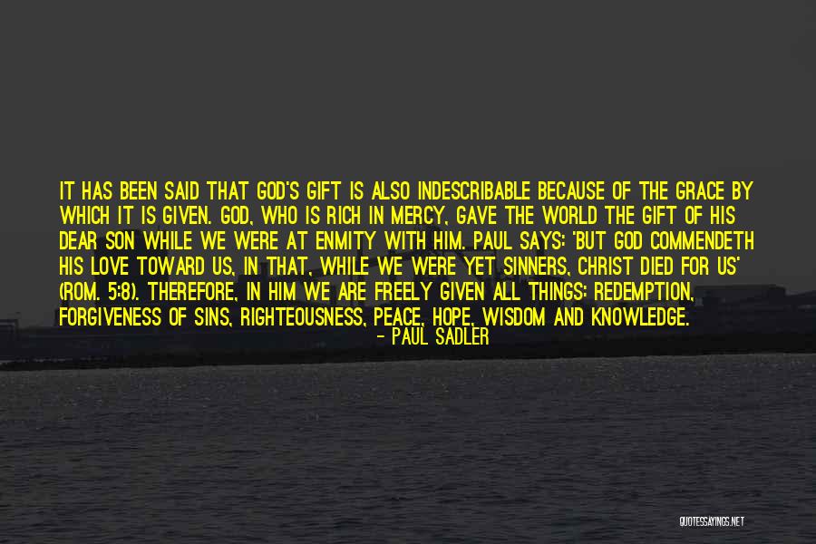 Love Is Gift Of God Quotes By Paul Sadler Love Is Gift Of God Quotes By Paul Sadler