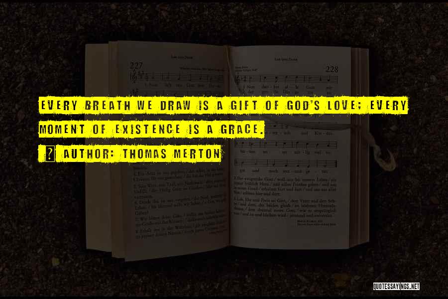 Love Is Gift Of God Quotes By Thomas Merton