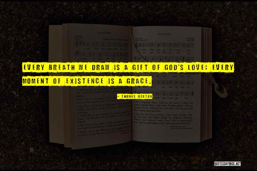 Love Is Gift Of God Quotes By Thomas Merton Love Is Gift Of God Quotes By Thomas Merton