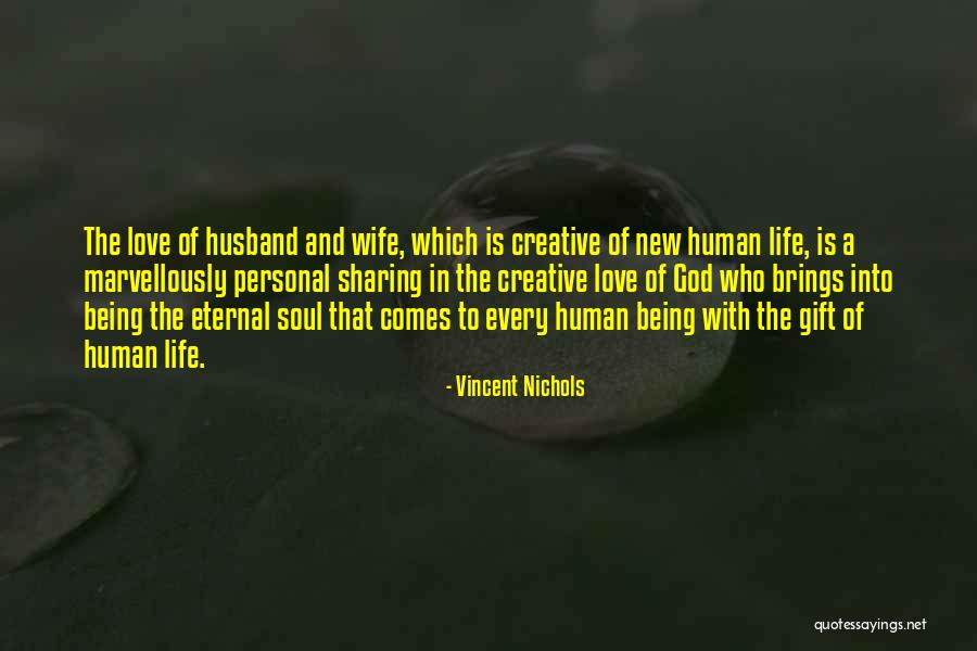 Love Is Gift Of God Quotes By Vincent Nichols