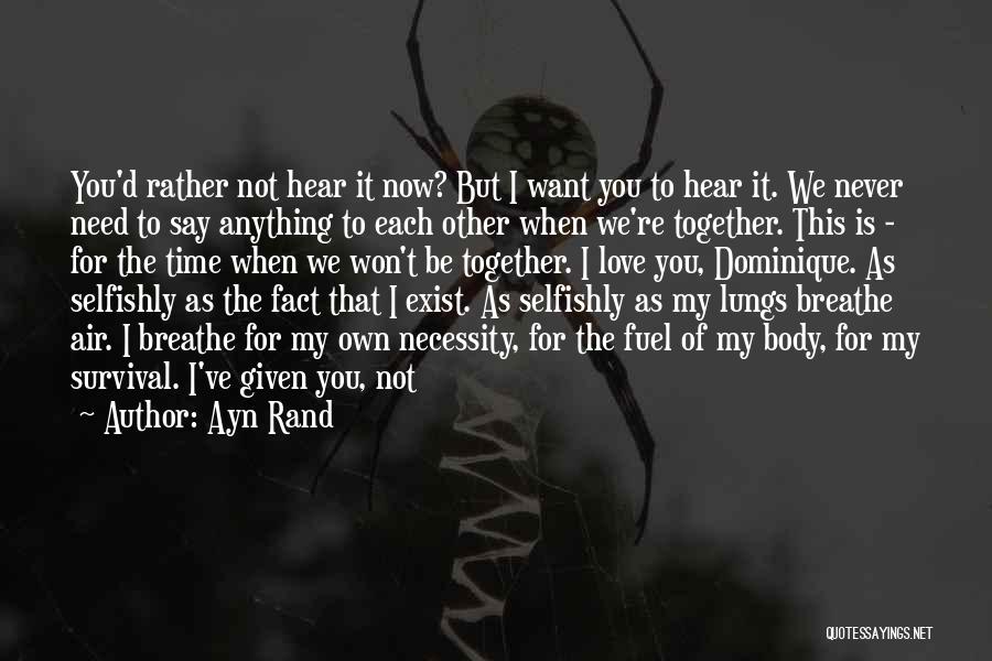 Love Is Given Quotes By Ayn Rand