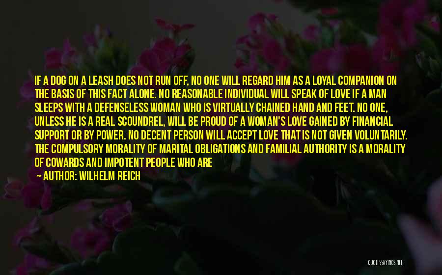 Love Is Given Quotes By Wilhelm Reich
