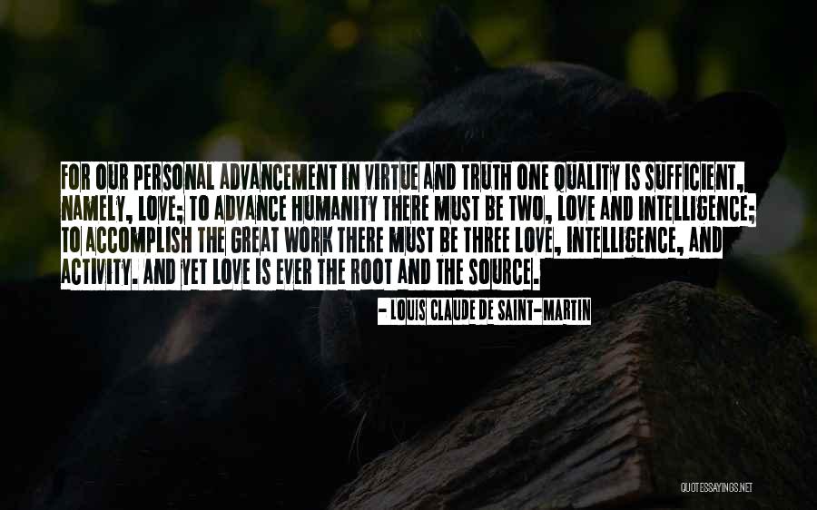 Love Is Great Quotes By Louis Claude De Saint-Martin