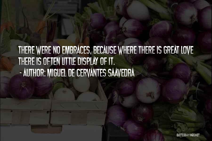 Love Is Great Quotes By Miguel De Cervantes Saavedra