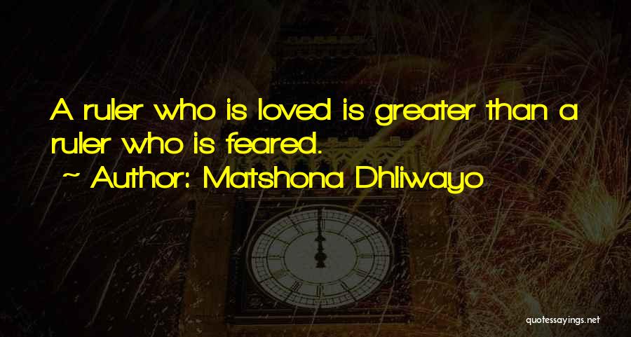 Love Is Greater Than Fear Quotes By Matshona Dhliwayo