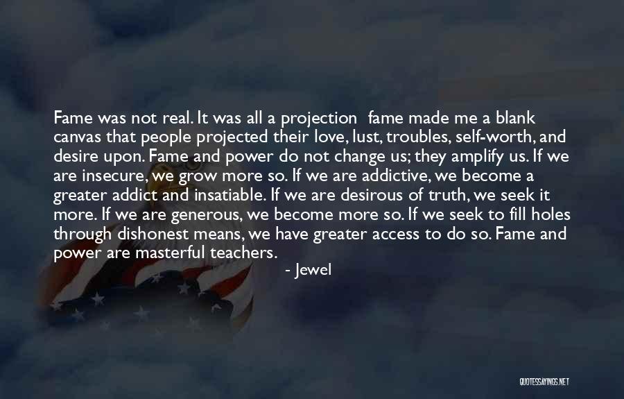 Love Is Greater Than Lust Quotes By Jewel Love Is Greater Than Lust Quotes By Jewel