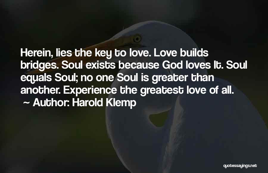 Love Is Greater Than Quotes By Harold Klemp
