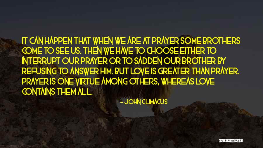 Love Is Greater Than Quotes By John Climacus