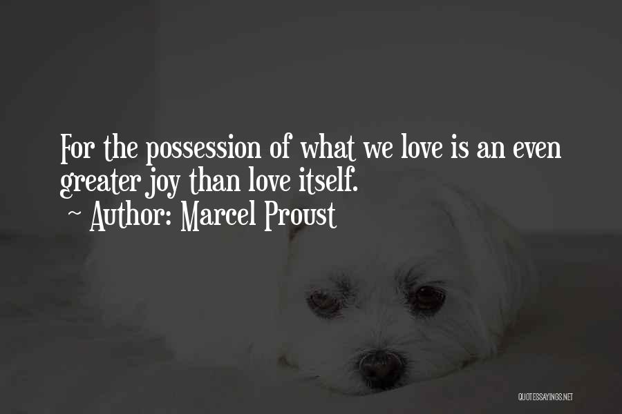 Love Is Greater Than Quotes By Marcel Proust