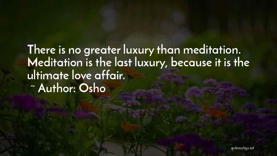 Love Is Greater Than Quotes By Osho